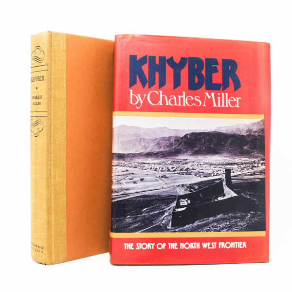 Khyber. British India's North West Frontier By Charles Miller - Memoirs of India