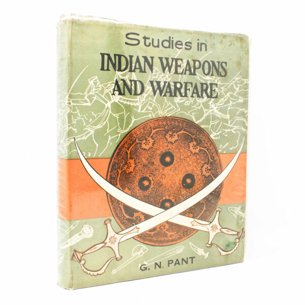 Indian Weapons and Warfare By G.N. Pant - Memoirs of India