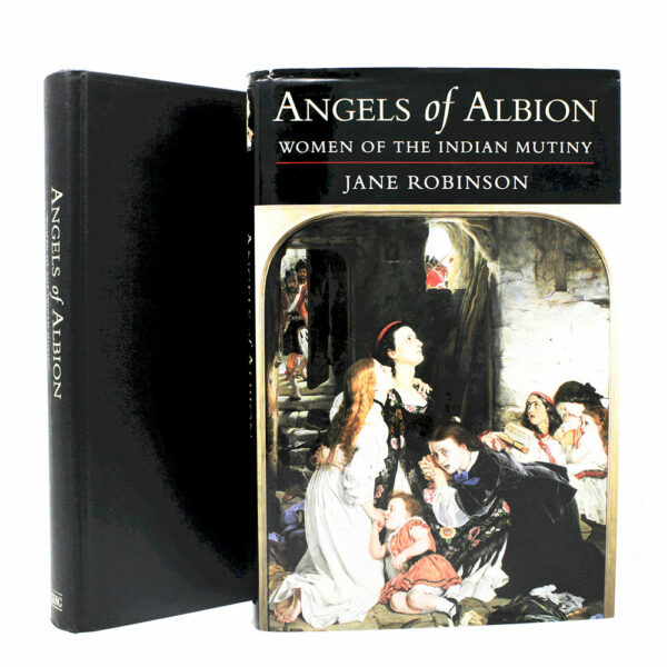 Angels of Albion By Jane Robinson - Memoirs of India